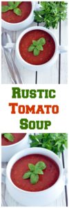 Rustic Tomato Soup (Vegan and Gluten Free) - My Whole Food Life