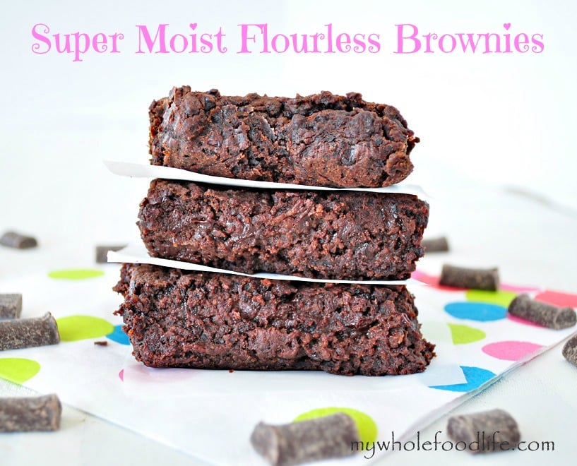 Super Moist Flourless Brownies - My Whole Food Life 1