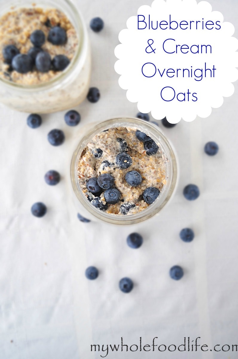 Blueberries and Cream Overnight Oats - My Whole Food Life P