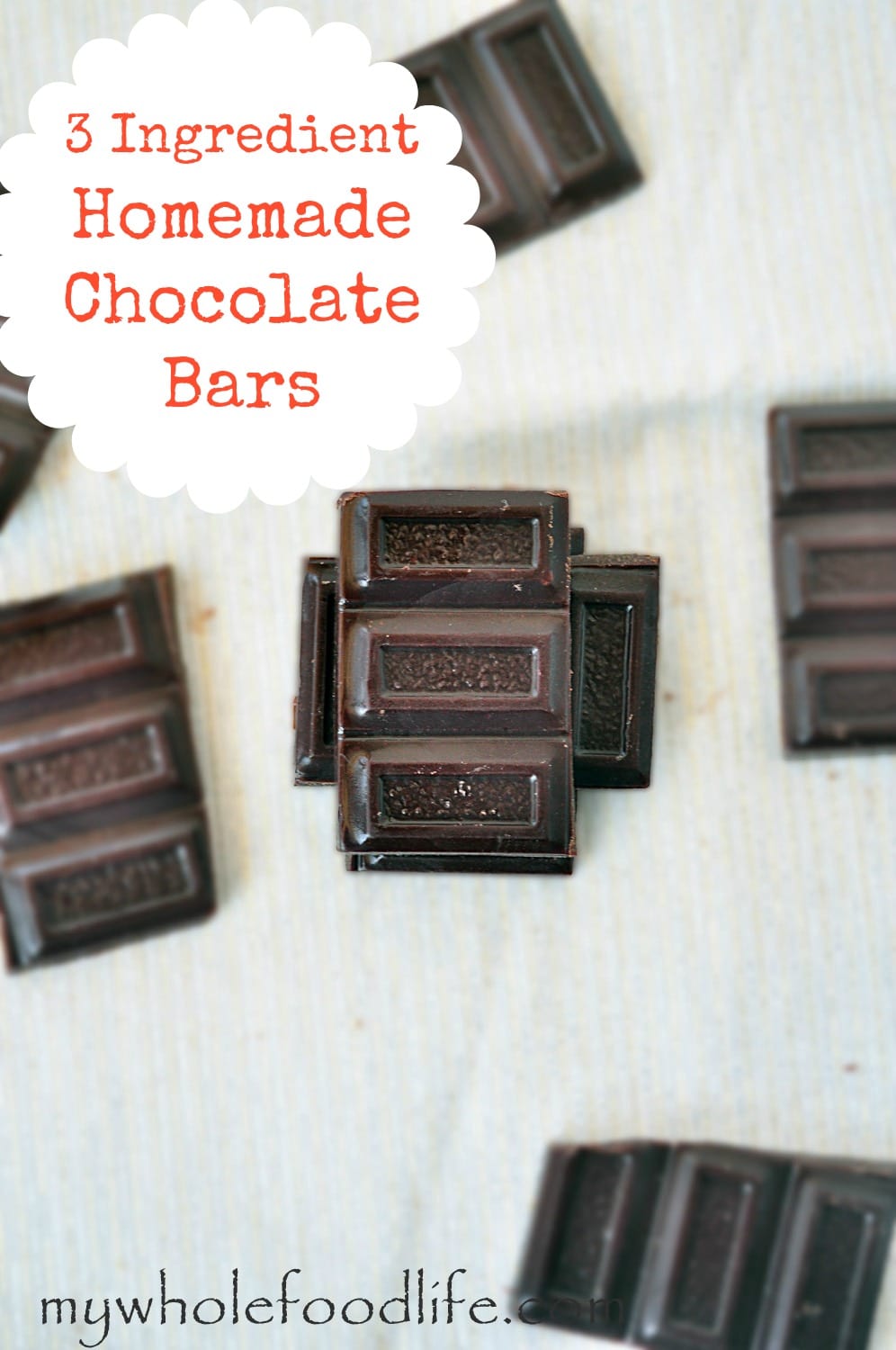 3 Ingredient Chocolate Bars - My Whole Food Life
