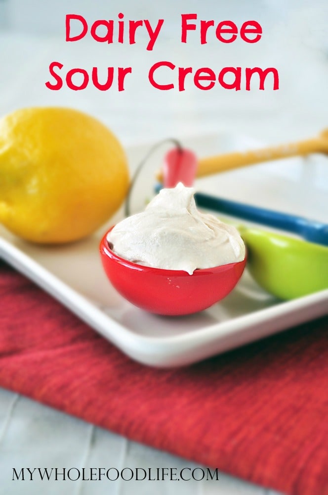 Dairy Free Sour Cream - My Whole Food Life P