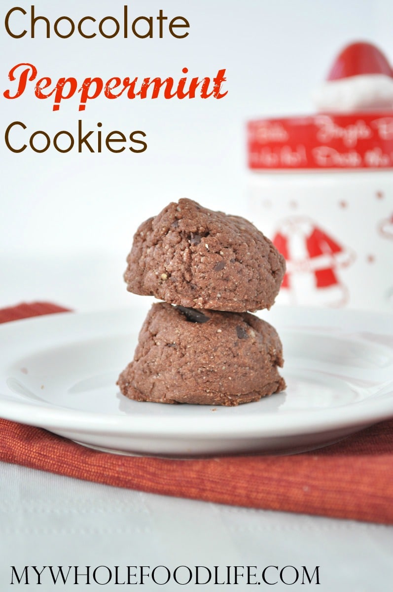 Chocolate Peppermint Cookies - My Whole Food Life P