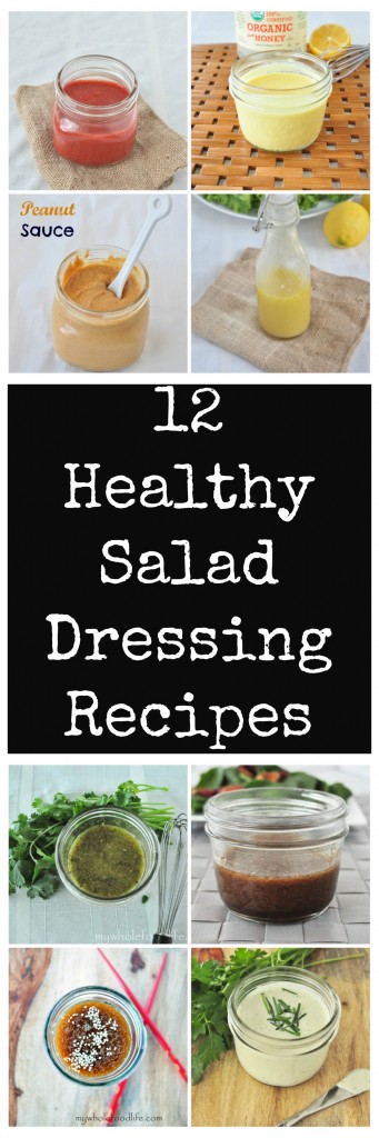 12 Healthy Salad Dressing Recipes - My Whole Food Life