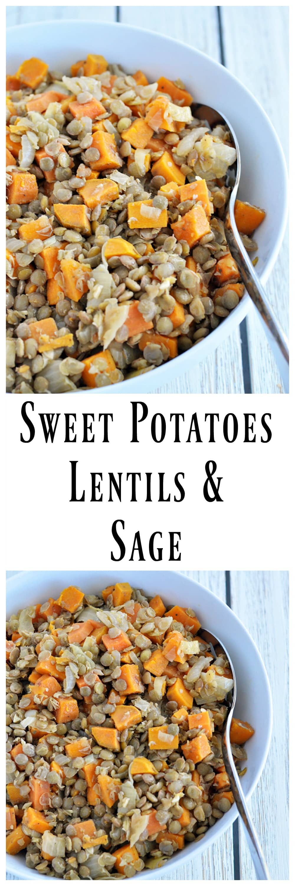 Sweet Potatoes Lentils Sage (Vegan, Gluten Free) - My Whole Food Life